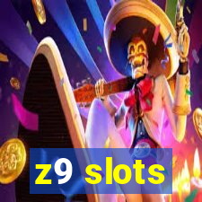 z9 slots